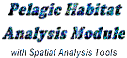 Pelagic Habitat Analysis Module